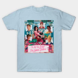 To all the boys T-Shirt